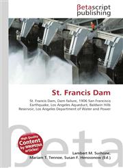 St. Francis Dam,6130305427,9786130305420