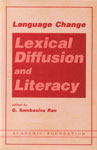 Language Change Lexical Diffusion and Literacy,8171880576,9788171880577