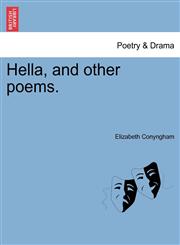 Hella, and other poems.,1241098905,9781241098902