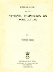 Interim Report of the National Commission on Agriculture on Potato Seed