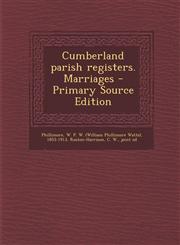 Cumberland parish registers. Marriages - Primary Source Edition,1294860771,9781294860778