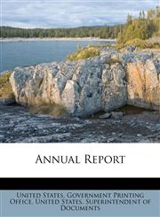 Annual Report,1245242482,9781245242486