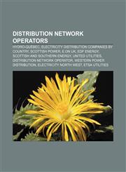 Distribution network operators Hydro-Québec, Electricity distribution companies by country, Scottish Power, E.ON UK, EDF Energy,1155346548,9781155346540
