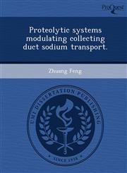 Proteolytic systems modulating collecting duct sodium transport.,1243774533,9781243774538