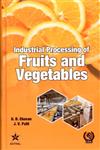 Industrial Processing of Fruits and Vegetables,8170358132,9788170358138
