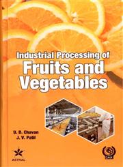 Industrial Processing of Fruits and Vegetables,8170358132,9788170358138