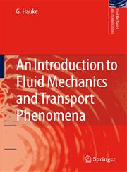 An Introduction to Fluid Mechanics and Transport Phenomena,1402085362,9781402085369