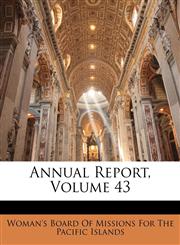 Annual Report, Volume 43,1147011087,9781147011081