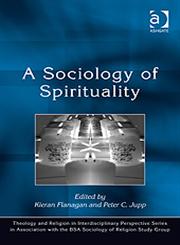 A Sociology of Spirituality,1409402592,9781409402596