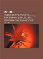 Inkeri Vatjalaiset, Inkeriläiset, Inkeriläisten kulttuuriyhteisöt, Hatsina, Puškin, Inkerin lippu, Kupanitsa, Inkerikot, Hatsinan piiri,1231878193,9781231878194