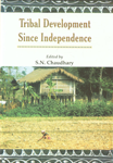 Tribal Development Since Independence,8180696227,9788180696220