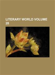 Literary world Volume 28,1231203870,9781231203873