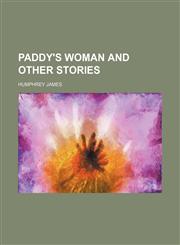 Paddy's Woman and Other Stories,1151400823,9781151400826