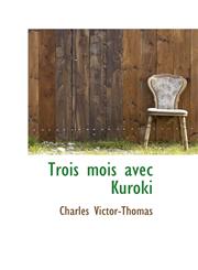 Trois mois avec Kuroki,1103865455,9781103865451