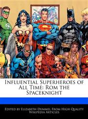 Influential Superheroes of All Time Rom the Spaceknight,1276240090,9781276240093