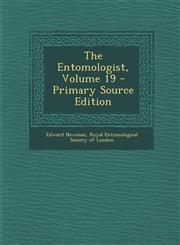 Entomologist, Volume 19,1287485731,9781287485735