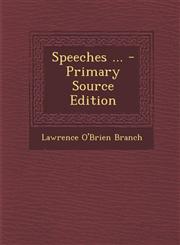Speeches ... - Primary Source Edition,1289601828,9781289601829