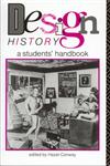 Design History A Students' Handbook,0415084733,9780415084734