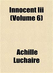 Innocent Iii (Volume 6),1152839896,9781152839892