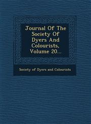 Journal of the Society of Dyers and Colourists, Volume 20...,1249783666,9781249783664