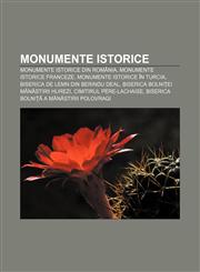 Monumente istorice Monumente istorice din România, Monumente istorice franceze, Monumente istorice în Turcia,1232209457,9781232209454