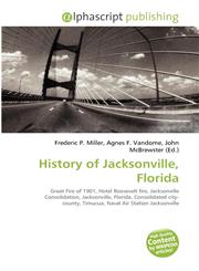 History of Jacksonville, Florida,6130201826,9786130201821