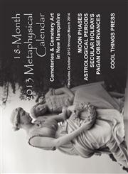 18-Month 2013 Metaphysical Calendar Cemeteries & Cemetery Art in New Hampshire,1300283076,9781300283072