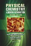 Physical Chemistry A Modern Introduction 2nd Edition,143981077X,9781439810774