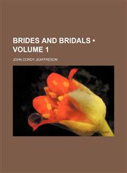 Brides and Bridals (Volume 1),1459058941,9781459058941