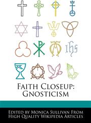 Faith Closeup Gnosticism,1276162057,9781276162050