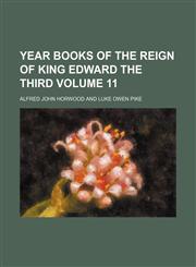 Year books of the reign of King Edward the Third  Volume 11,1236453824,9781236453822
