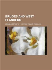 Bruges and West Flanders,1770452451,9781770452459