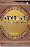 Abdullah The Father of Holy Prophet,8171012000,9788171012008