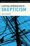 A Critical Introduction to Skepticism 1st Edition,1441140530,9781441140531