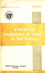 A Study on Marketing of Wheat in Punjab - 1964-65