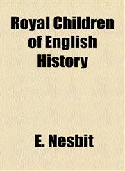 Royal Children of English History,1153824469,9781153824460