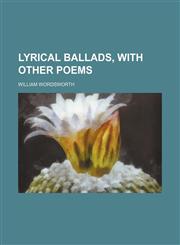 Lyrical ballads, with other poems,1459043952,9781459043954