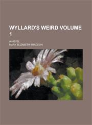 Wyllard's Weird (Volume 1),1153256967,9781153256964