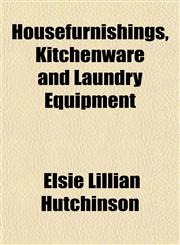 Housefurnishings, Kitchenware and Laundry Equipment,1152147889,9781152147881