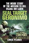 SEAL Target Geronimo The inside Story of the Mission to Kill Osama Bin Laden,1780874642,9781780874647