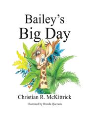 Bailey's Big Day,1462661807,9781462661800