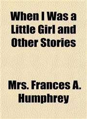When I Was a Little Girl and Other Stories,1151411256,9781151411259