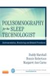 Polysomnography for the Sleep Technologist Instrumentation, Monitoring, and Related Procedures 1st Edition,0323100198,9780323100199