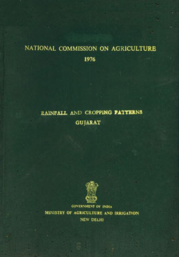 National Commission on Agriculture - 1976 : Rainfall and Cropping Patterns - Gujarat