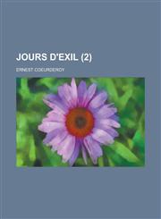 Jours D'Exil (2 ),1154856615,9781154856613