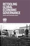 Retooling Global Economic Governance 1st Edition,1780932316,9781780932316