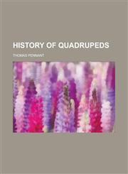 History of Quadrupeds,1234285126,9781234285128