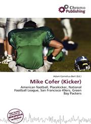 Mike Cofer (Kicker),6134953075,9786134953078