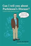 Can I Tell You About Parkinson's Disease? A Guide for Family, Friends and Carers,1849059489,9781849059480