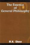 The Essence of General Philosophy,818090170X,9788180901706